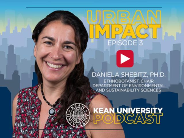 Dr. Daniela Shebitz, a woman with long, dark hair, smiles in a image with the words Urban Impact, Episode 3.