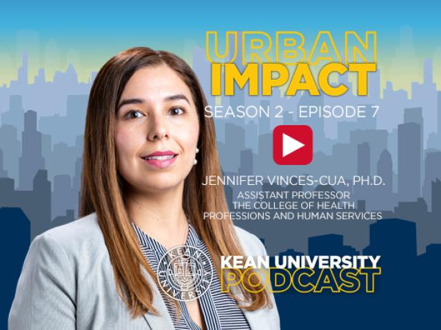 An image of Assistant Professor Jennifer Vinces-Cua, with the words Urban Impact over her shoulder