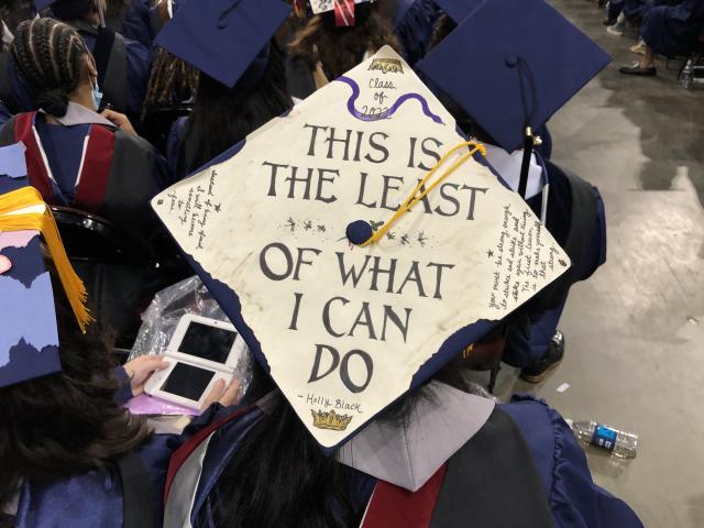 A decorated graduation cap reads, "This is the least of what I can do."